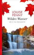 Cover-Bild zum Titel 'Wildes Wasser' von 'Louise Penny'