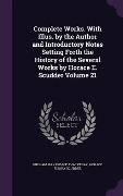 Cover-Bild zum Titel 'Complete Works. With Illus. by the Author and Introductory Notes Setting Forth the History of the Several Works by Horace E. Scudder Volume 21' von 'William Makepeace Thackeray, Horace Elisha Scudder'