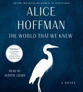 Cover-Bild zum Titel 'The World That We Knew' von 'Alice Hoffman'