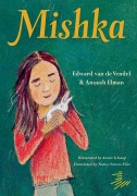 Cover-Bild zum Titel 'Mishka' von 'Edward van de Vendel, Anoush Elman'