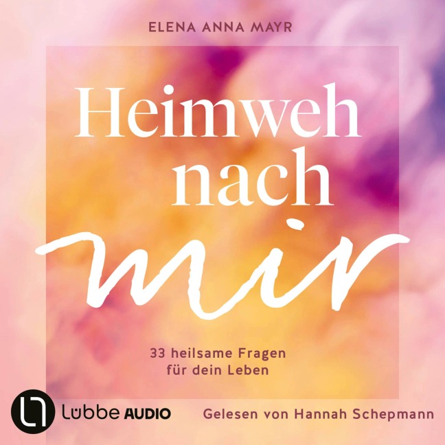 Heimweh nach mir - Elena Anna Mayr