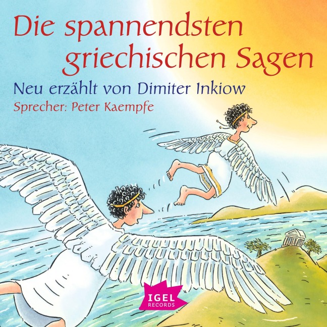 Die spannendsten griechischen Sagen - Dimiter Inkiow, Rudi Mika