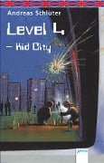Cover-Bild zum Titel 'Level 4 - Kid City' von 'Andreas Schlüter'