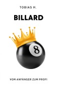 Cover-Bild zum Titel 'Billard - vom Anfänger zum Profi' von 'Tobias Hopfmüller'