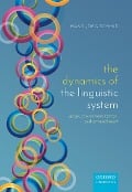 Cover-Bild zum Titel 'The Dynamics of the Linguistic System' von 'Hans-Jörg Schmid'