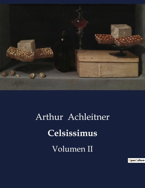 Celsissimus - Arthur Achleitner