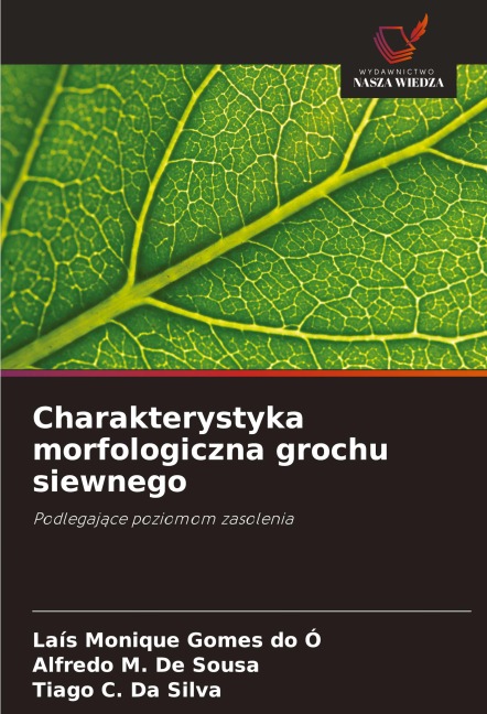 Charakterystyka morfologiczna grochu siewnego - Laís Monique Gomes Do Ó, Alfredo M. de Sousa, Tiago C. Da Silva