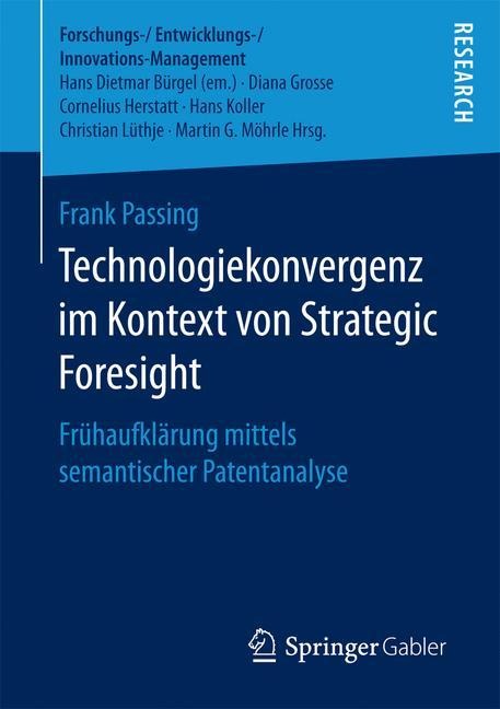 Technologiekonvergenz im Kontext von Strategic Foresight - Frank Passing