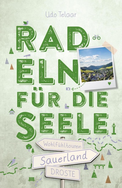 Sauerland. Radeln für die Seele - Udo Telaar