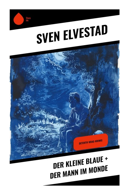 Der kleine Blaue + Der Mann im Monde - Sven Elvestad