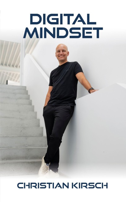 Digital Mindset - Christian Kirsch
