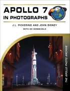 Cover-Bild zum Titel 'Apollo 7 in Photographs' von 'J. L. Pickering, John Bisney, Ed Hengeveld'