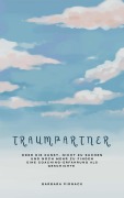 Cover-Bild zum Titel 'Traumpartner oder die Kunst, nicht zu suchen und noch mehr zu finden' von 'Barbara Pirnack'