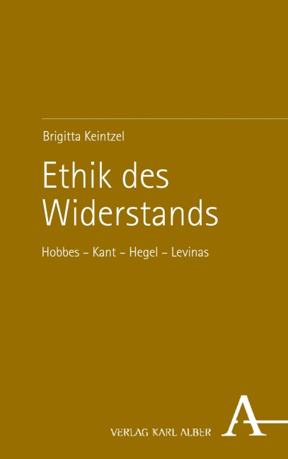 Ethik des Widerstands - Brigitta Keintzel