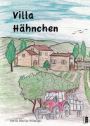 Cover-Bild zum Titel 'Villa Hähnchen' von 'Gertie Martin-Schnapp'