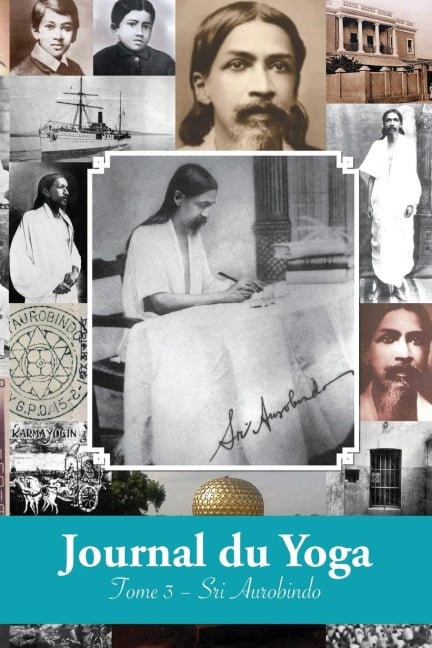 Journal du Yoga (Tome 3) - Aurobindo