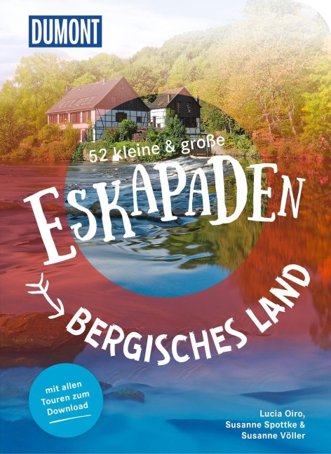 52 kleine & große Eskapaden Bergisches Land