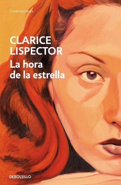 La Hora de la Estrella / The Hour of the Star - Clarice Lispector