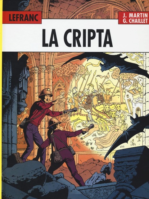 Chaillet, G: Cripta. Lefranc l'integrale (1980-1986) - Jacques Martin, Gilles Chaillet