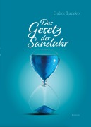 Cover-Bild zum Titel 'Das Gesetz der Sanduhr' von 'Gabor Laczko'