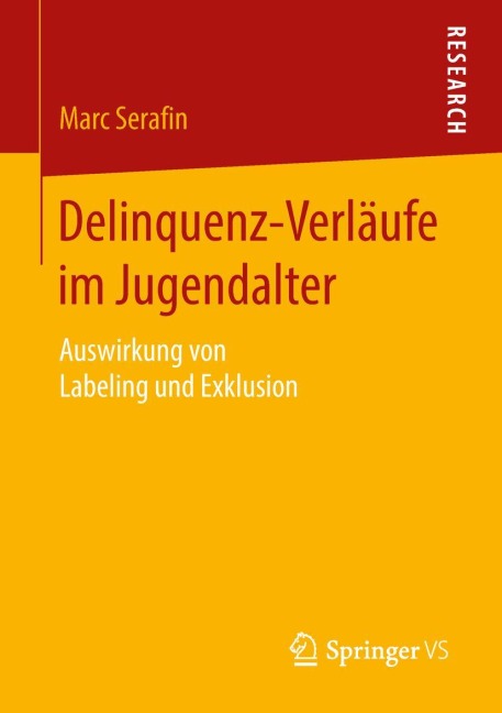 Delinquenz-Verläufe im Jugendalter - Marc Serafin
