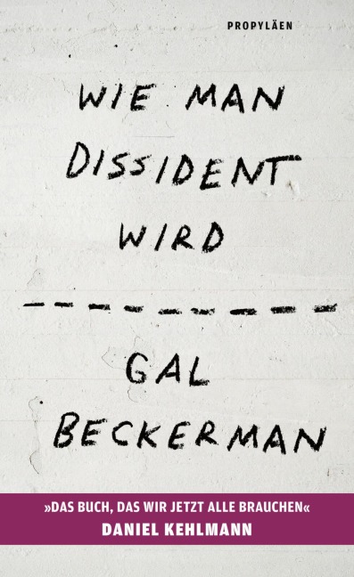 Wie man Dissident wird - Gal Beckerman