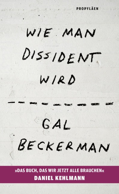 Wie man Dissident wird - Gal Beckerman