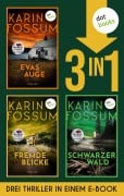 Cover-Bild zum Titel 'Evas Auge, Fremde Blicke & Schwarzer Wald' von 'Karin Fossum'
