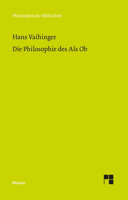 Die Philosophie des Als Ob - Hans Vaihinger