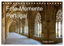 Foto-Momente Portugal (Tischkalender 2026 DIN A5 quer), CALVENDO Monatskalender - Roger Steen