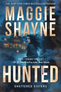 Cover-Bild zum Titel 'Hunted (Shattered Sister, #5)' von 'Maggie Shayne'