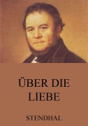 Cover-Bild zum Titel 'Über die Liebe' von 'Stendhal'
