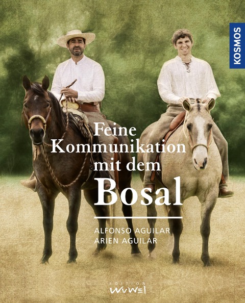 Feine Kommunikation mit dem Bosal - Alfonso Aguilar