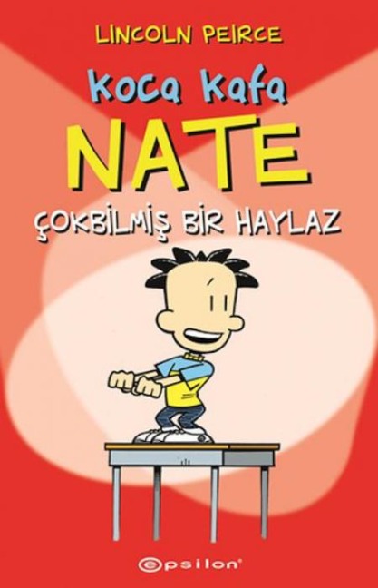 Koca Kafa Nate;Cok Bilmis Bir Haylaz - Lincoln Pierce
