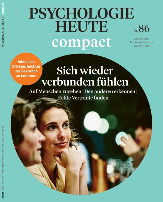 Psychologie Heute Compact 86: Sich wieder verbunden fühlen - 