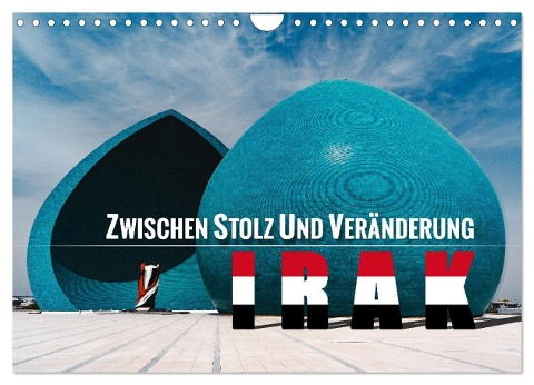 Irak - Zwischen Stolz und Veränderung (Wandkalender 2025 DIN A4 quer), CALVENDO Monatskalender - Sonja Schlichter