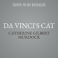 Cover-Bild zum Titel 'Da Vinci's Cat Lib/E' von 'Catherine Gilbert Murdock'