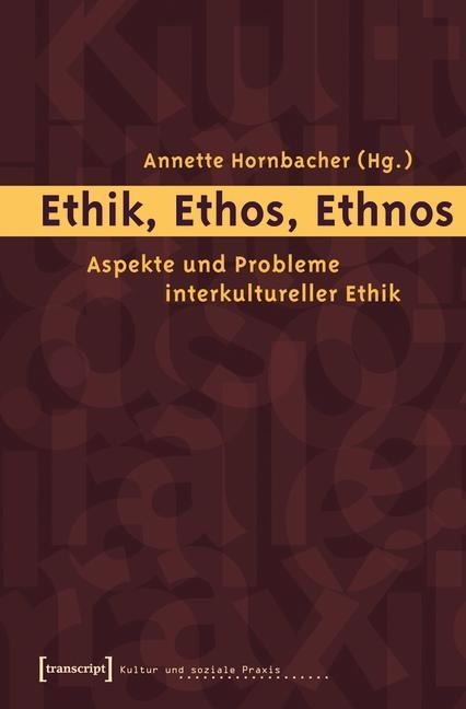 Ethik, Ethos, Ethnos - 