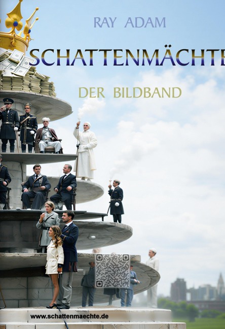 Schattenmächte - Der Bildband - Ray Adam