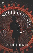 Cover-Bild zum Titel 'Spellbound' von 'Allie Therin'