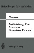 Cover-Bild zum Titel 'Kapitalbildung, Wettbewerb und ökonomisches Wachstum' von 'M. Neumann'