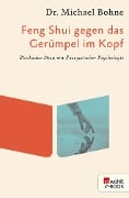 Feng Shui gegen das Gerümpel im Kopf - Michael Bohne