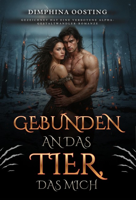 Gebunden An Das Tier, Das Mich Gezeichnet Hat - Dimphina Oosting