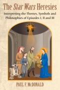 Cover-Bild zum Titel 'The Star Wars Heresies' von 'Paul F. McDonald'
