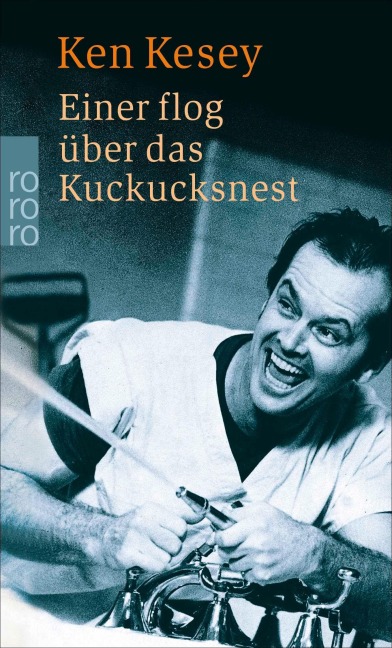 Einer flog über das Kuckucksnest - Ken Kesey