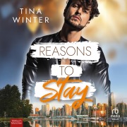 Cover-Bild zum Titel 'Reasons to Stay' von 'Tina Winter'