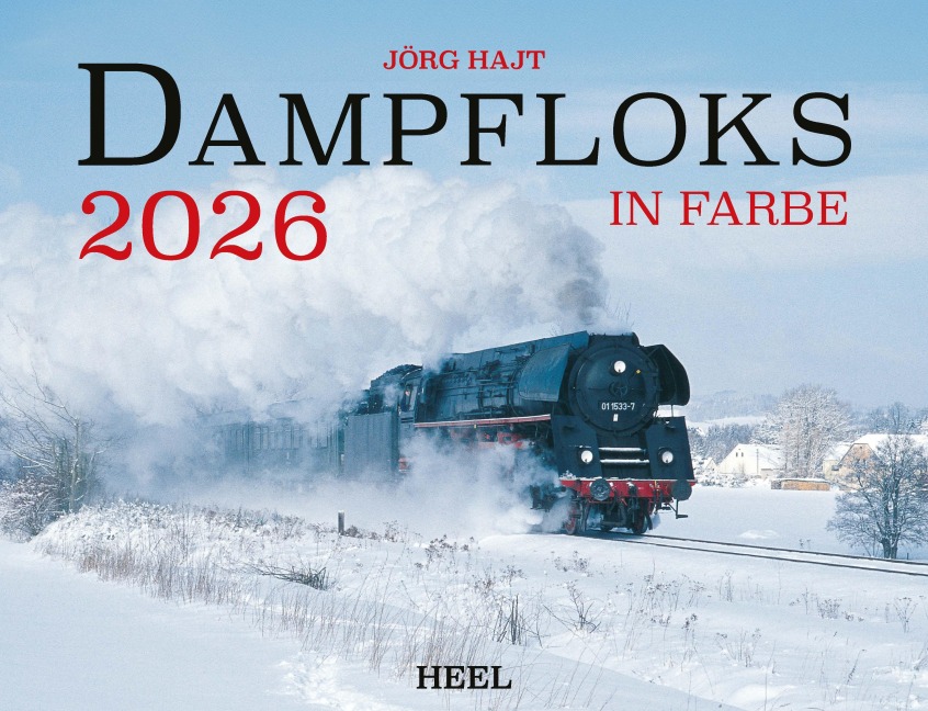 Kalender Dampfloks in Farbe 2026 Eintragkalender - Jörg Hajt