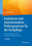 Cover-Bild zum Titel 'Anästhesie und Intensivmedizin - Prüfungswissen für die Fachpflege' von 'Reinhard Larsen'