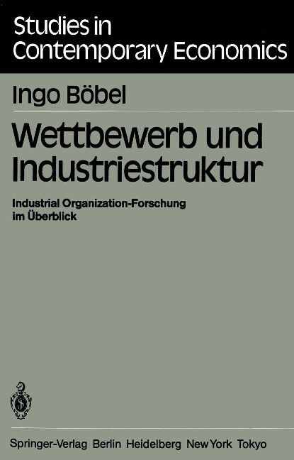 Wettbewerb und Industriestruktur - I. Böbel