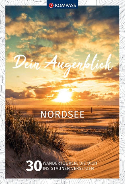 KOMPASS Dein Augenblick Nordsee - Jürgen Wachowski